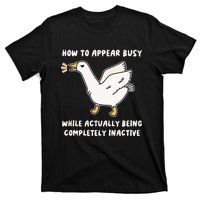 Appear Busy While Being Completely Inactive T-Shirt