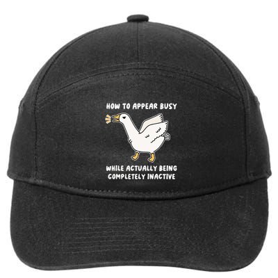 Appear Busy While Being Completely Inactive 7-Panel Snapback Hat