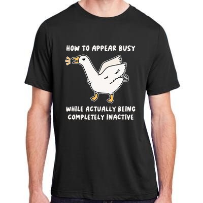 Appear Busy While Being Completely Inactive Adult ChromaSoft Performance T-Shirt