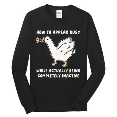 Appear Busy While Being Completely Inactive Tall Long Sleeve T-Shirt