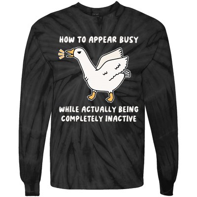 Appear Busy While Being Completely Inactive Tie-Dye Long Sleeve Shirt