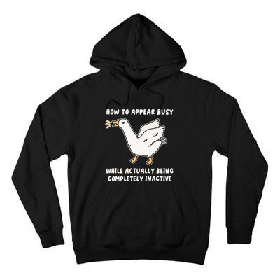 Appear Busy While Being Completely Inactive Tall Hoodie