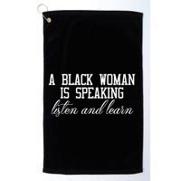 A Black Woman Is Speaking Listen And Learn Golf Towel