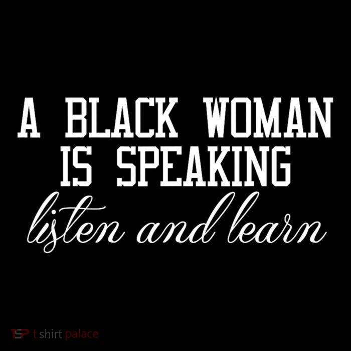 A Black Woman Is Speaking Listen And Learn Toddler T-Shirt