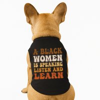 A Black Woman Is Speaking Listen And Learn Doggie Tank