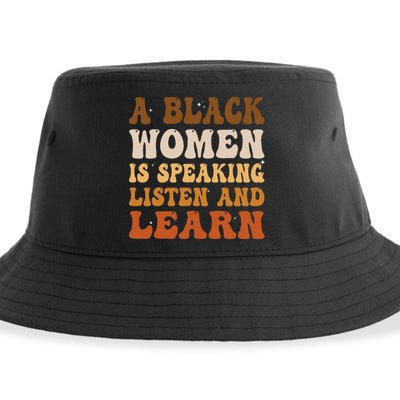A Black Woman Is Speaking Listen And Learn Sustainable Bucket Hat