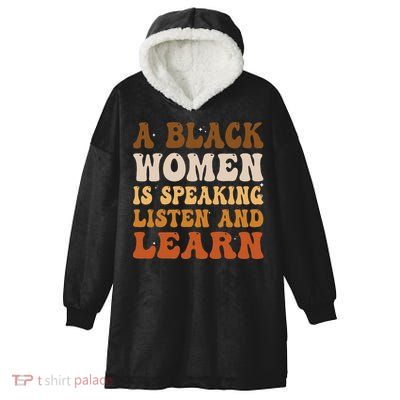 A Black Woman Is Speaking Listen And Learn Hooded Wearable Blanket