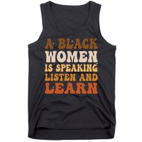 A Black Woman Is Speaking Listen And Learn Tank Top