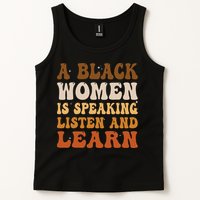 A Black Woman Is Speaking Listen And Learn Tank Top