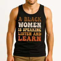 A Black Woman Is Speaking Listen And Learn Tank Top