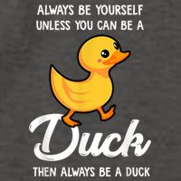 Always Be Yourself Unless You Can Be A Duck Duck Lover Vector Backpack