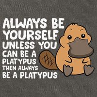 Always Be Yourself Unless You Can Be A Platypus Cotton Canvas Backpack