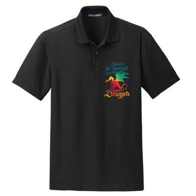 Always Be Yourself Unless You Can Be A Dragon Gift Dry Zone Grid Polo