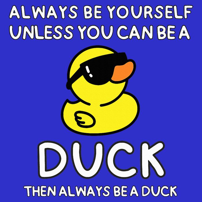 Always Be Yourself Unless You Can Be A Duck Cute Funny Apron