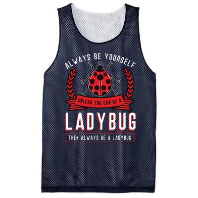 Always Be Yourself Ladybug Coccinellidae Entomologist Mesh Reversible Basketball Jersey Tank