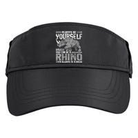 Always Be Yourself Unless Rhinoceros Zoology Rhino Lover Adult Drive Performance Visor