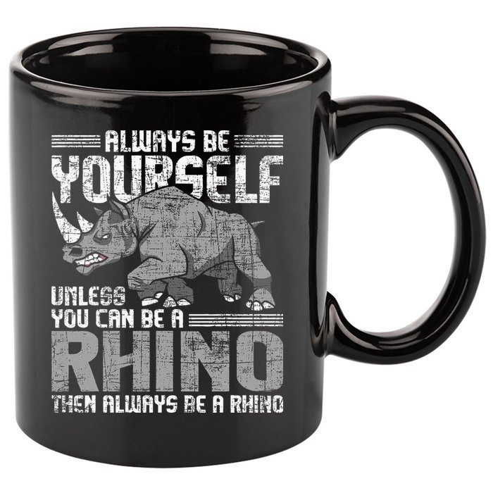 Always Be Yourself Unless Rhinoceros Zoology Rhino Lover 11oz C Handle Ceramic Mug