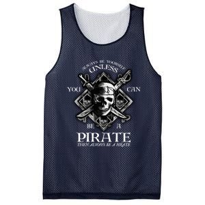 Always Be Yourself Unless You Can Be A Pirate Funny Hoodie Mesh Reversible Basketball Jersey Tank