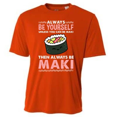 Always Be Yours Maki Sushi Lover Gift Cooling Performance Crew T-Shirt