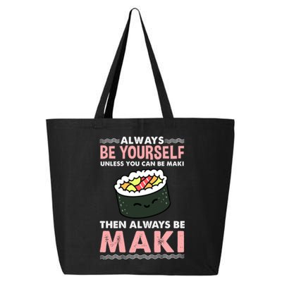 Always Be Yours Maki Sushi Lover Gift 25L Jumbo Tote