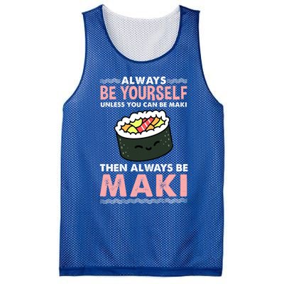 Always Be Yours Maki Sushi Lover Gift Mesh Reversible Basketball Jersey Tank