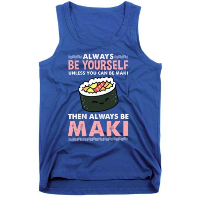 Always Be Yours Maki Sushi Lover Gift Tank Top