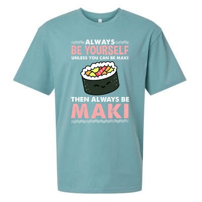 Always Be Yours Maki Sushi Lover Gift Sueded Cloud Jersey T-Shirt