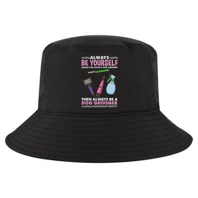 Always Be Yours Dog Groomer Gift Cool Comfort Performance Bucket Hat