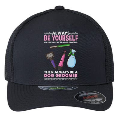 Always Be Yours Dog Groomer Gift Flexfit Unipanel Trucker Cap