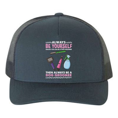 Always Be Yours Dog Groomer Gift Yupoong Adult 5-Panel Trucker Hat