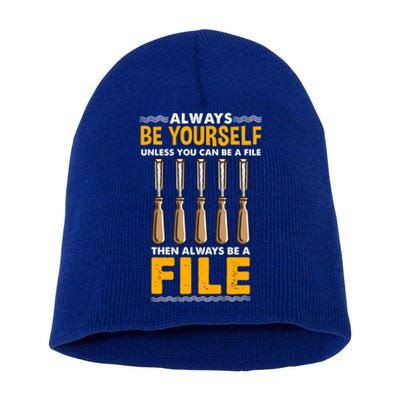 Always Be Yours File Carpenter Gift Short Acrylic Beanie