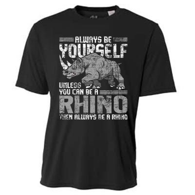 Always Be Yourself Unless Rhinoceros Zoology Rhino Lover Cooling Performance Crew T-Shirt