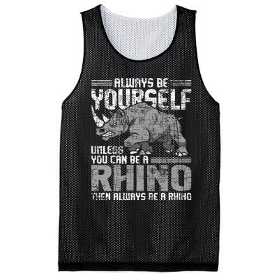 Always Be Yourself Unless Rhinoceros Zoology Rhino Lover Mesh Reversible Basketball Jersey Tank