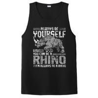 Always Be Yourself Unless Rhinoceros Zoology Rhino Lover PosiCharge Competitor Tank