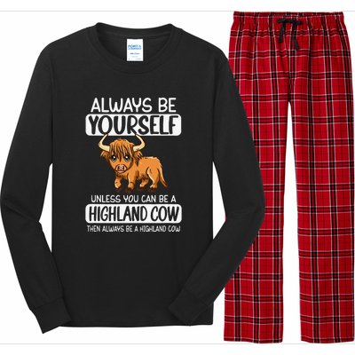 Always Be Yourself Unless You Can Be A Highland Cow Long Sleeve Pajama Set