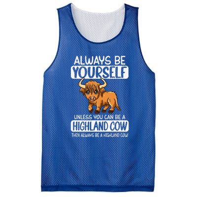 Always Be Yourself Unless You Can Be A Highland Cow Mesh Reversible Basketball Jersey Tank