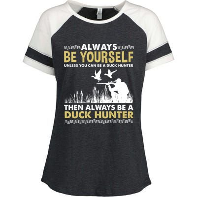 Always Be Yours For Duck Hunter Gift Enza Ladies Jersey Colorblock Tee