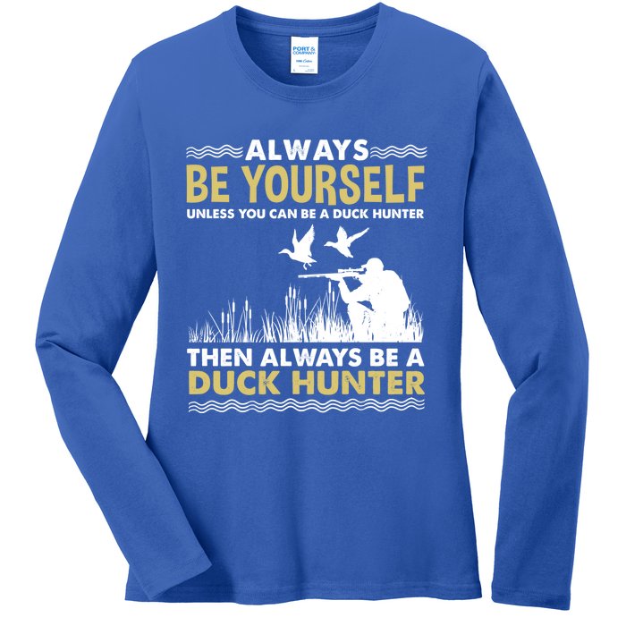 Always Be Yours For Duck Hunter Gift Ladies Long Sleeve Shirt