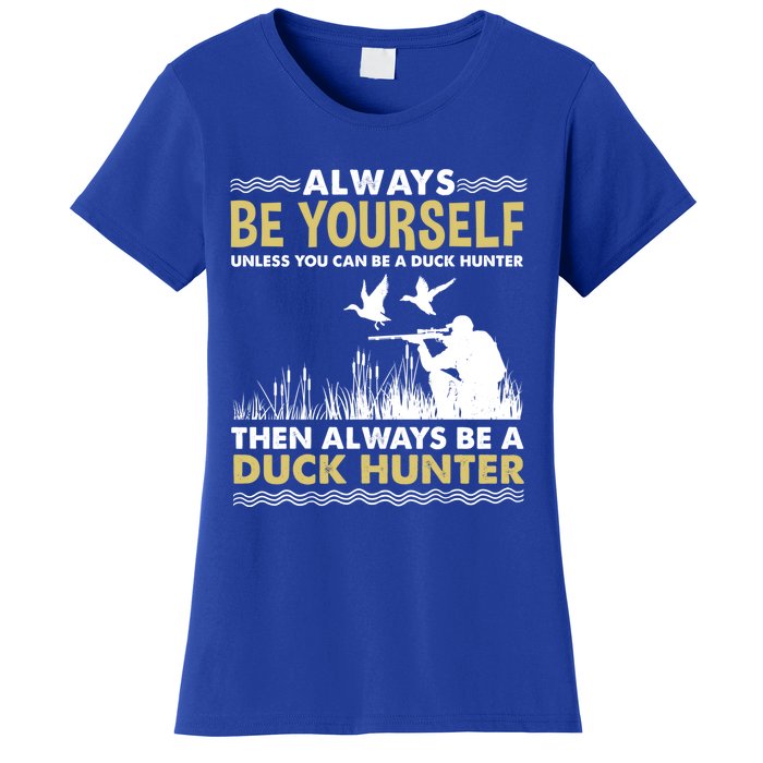 Always Be Yours For Duck Hunter Gift Women's T-Shirt