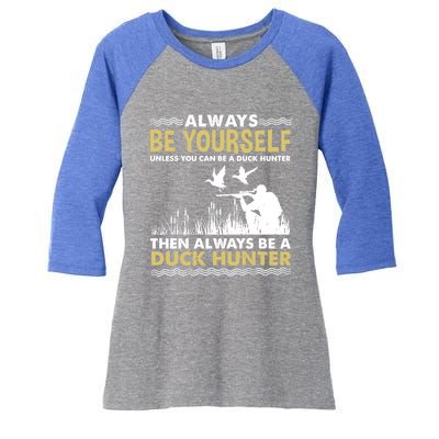 Always Be Yours For Duck Hunter Gift Women's Tri-Blend 3/4-Sleeve Raglan Shirt