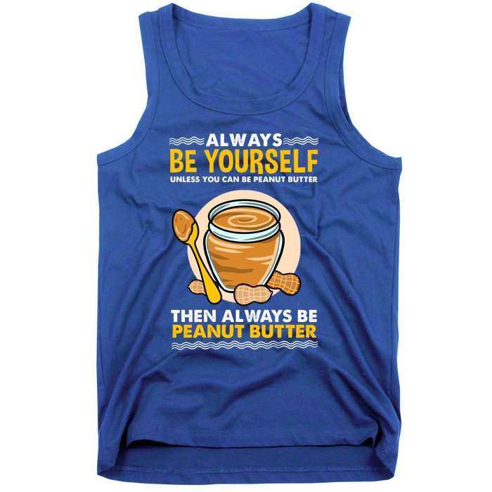 Always Be Yours For Peanut Butter Lover Gift Tank Top