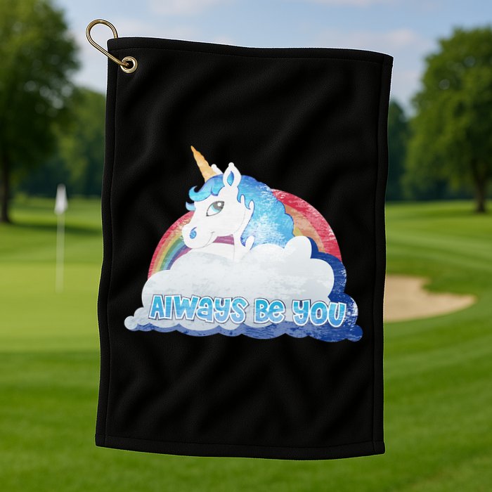 Always Be You Unicorn Rainbow Quote Golf Towel