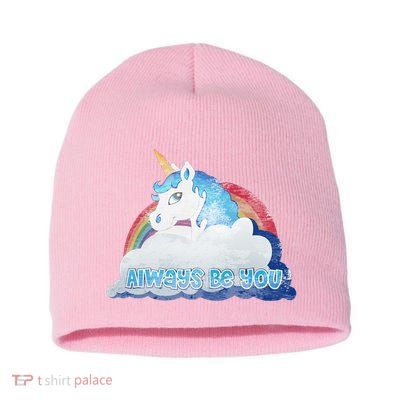 Always Be You Unicorn Rainbow Quote Short Acrylic Beanie