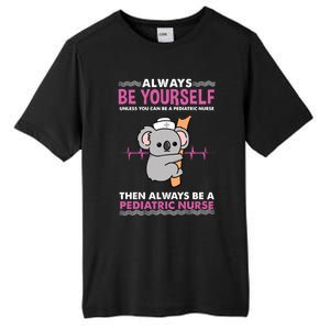 Always Be Yours For Pediatric Nurse Cute Gift Tall Fusion ChromaSoft Performance T-Shirt