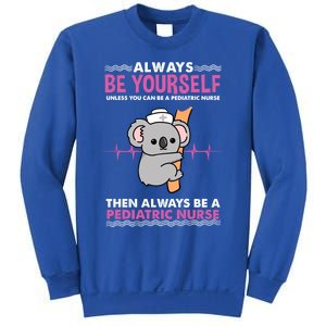 Always Be Yours For Pediatric Nurse Cute Gift Sweatshirt