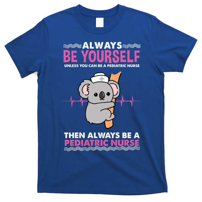 Always Be Yours For Pediatric Nurse Cute Gift T-Shirt