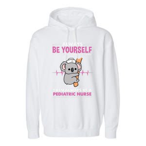 Always Be Yours For Pediatric Nurse Cute Gift Garment-Dyed Fleece Hoodie