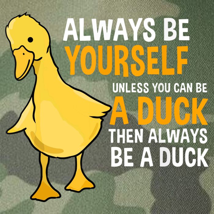 Always Be Yourself Unless You Can Be A Duck For Duck Lover Legacy Tie Dye Trucker Hat