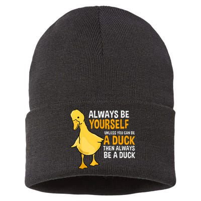 Always Be Yourself Unless You Can Be A Duck For Duck Lover Sustainable Knit Beanie