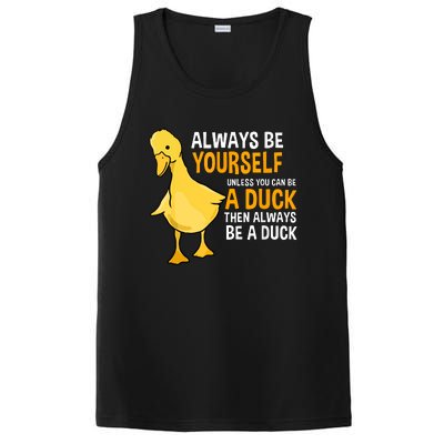 Always Be Yourself Unless You Can Be A Duck For Duck Lover PosiCharge Competitor Tank